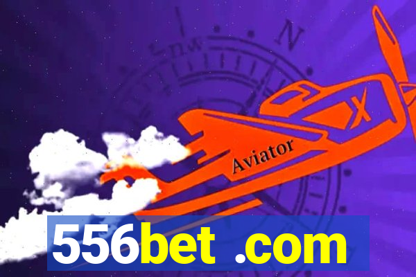 556bet .com